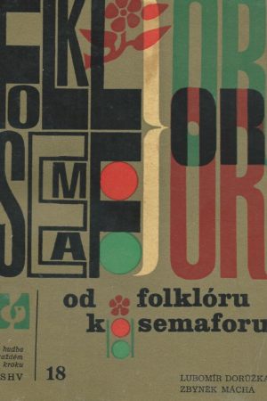 Od folklóru k semaforu