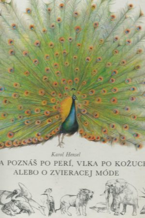 Vtáka poznáš po perí, vlka po kožuchu, alebo o zvieracej móde