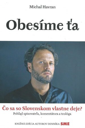 Obesíme ťa