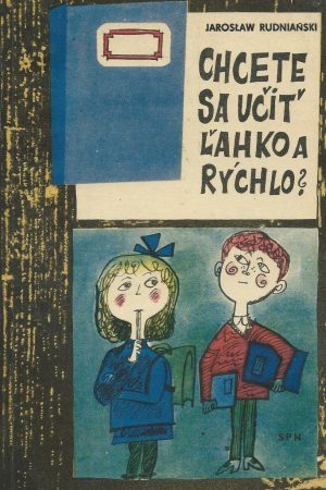 Chcete sa učiť ľahko a rýchlo?