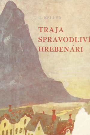 Traja spravodliví hrebenári