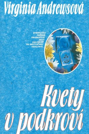 Kvety v podkroví I. - V. zv. (len spolu)