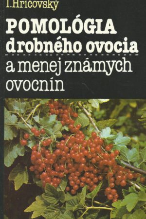 Pomológia drobného ovocia a menej známych ovocnín