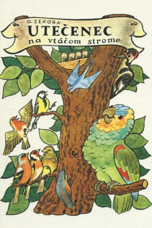 Utečenec na vtáčom strome