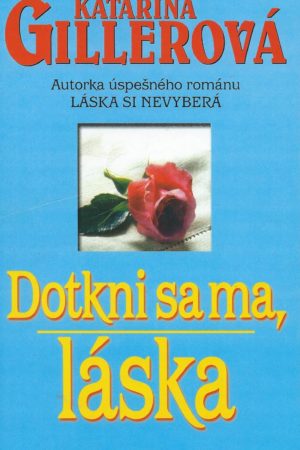 Dotkni sa ma, láska