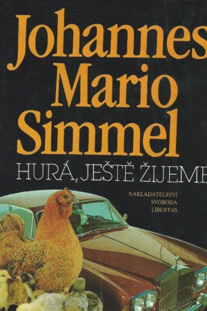 Hurá, ještě žijeme