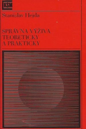 Správna výživa teoreticky i prakticky