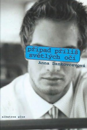 Případ příliš světlých očí
