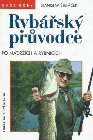 Rybářský průvodce po nádržích a rybnících