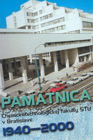Pamätnica Chemickotechnologickej fakulty STU v Bratislave 1940 - 2000