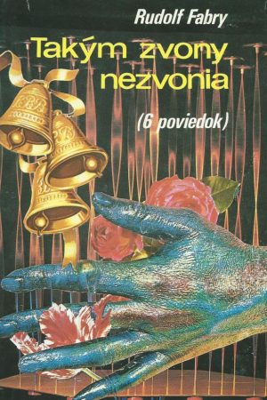 Takým zvony nezvonia