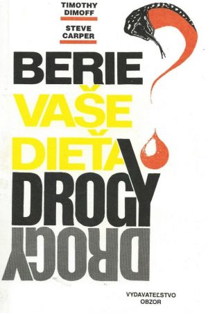 Berie vaše dieťa drogy?
