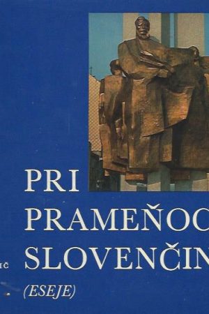 Pri prameňoch slovenčiny
