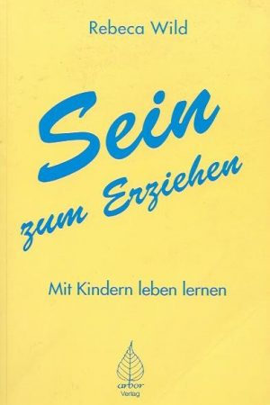 Sein zum Erziehen