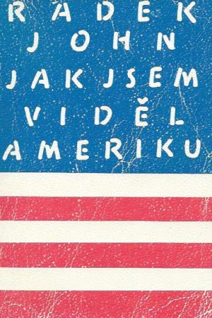 Jak jsem viděl Ameriku