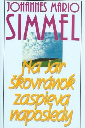 Na jar škovránok zaspieva naposledy