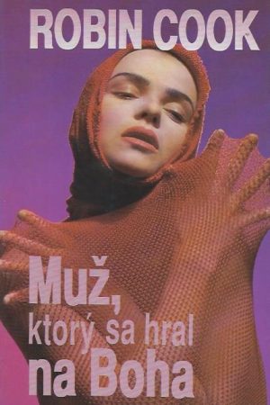 Muž, ktorý sa hral na Boha