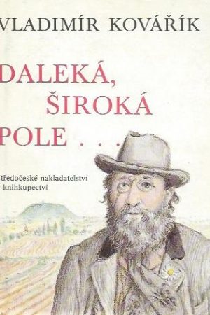 Daleká, široká pole...