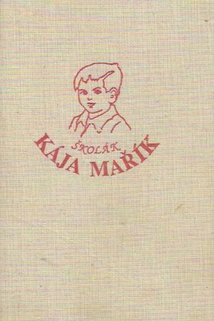 Školák Kája Mařík I. - III. zv. (len spolu)
