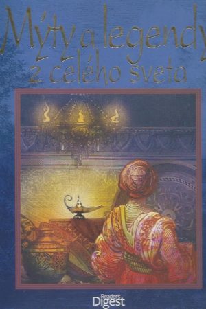 Mýty a legendy z celého sveta