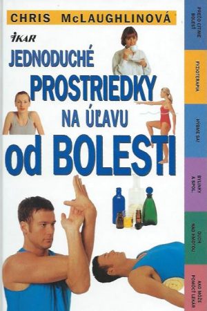 Jednoduché prostriedky na úľavu od bolesti