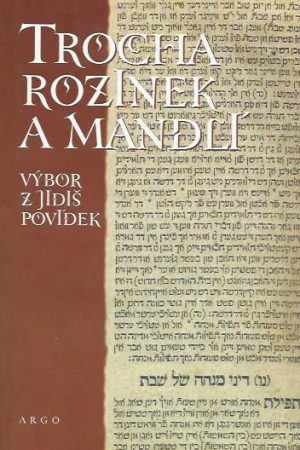 Trocha rozinek a mandlí (výber z jidiš poviedok)