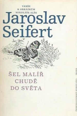 Šel malíř chudě do světa