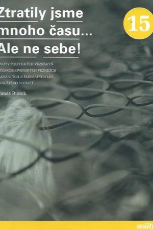 Ztratily jsme mnoho času... Ale ne sebe!