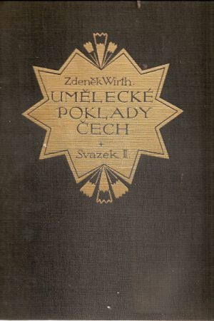 Umělecké poklady Čech II. zv.