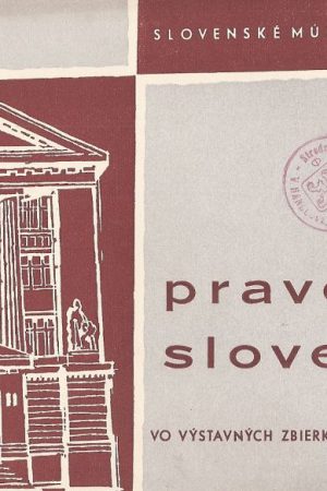 Pravek Slovenska vo výstavných zbierkach Slovenského múzea