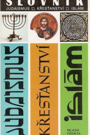 Judaismus - Křesťanství - Islám