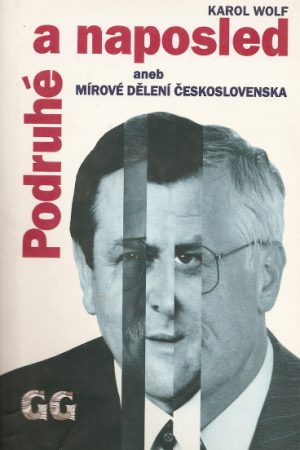 Podruhé a naposled aneb Mírové dělení Československa