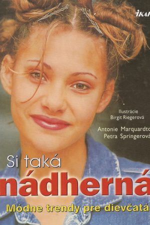 Si taká nádherná